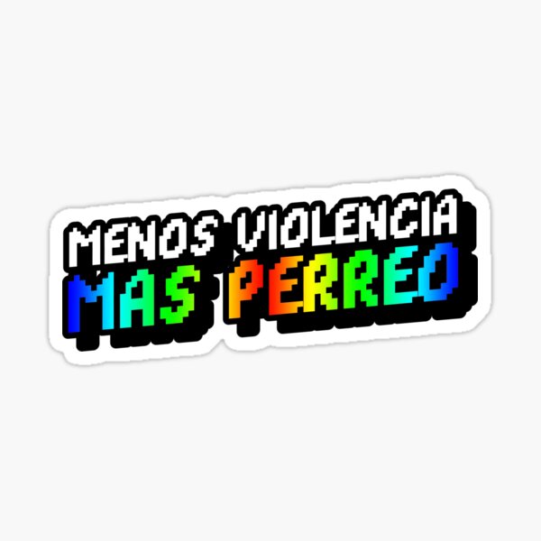 Item preview, Menos Violencia Mas Perreo designed and sold by blaze305.