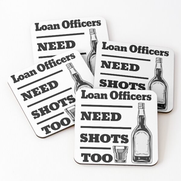 Item preview, Loan Officers Need Shots Too awesome funny design for all the cool workers . designed and sold by thebaronart.
