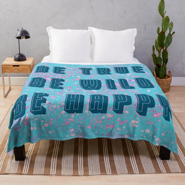 Item preview, Be true, be wild, be happy designed and sold by willo-b-designs.