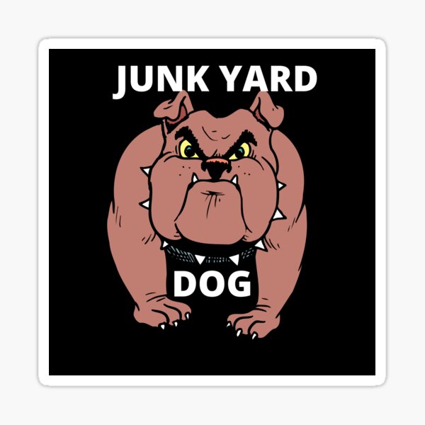 Item preview, Junk Yard Dog designed and sold by leea1l.
