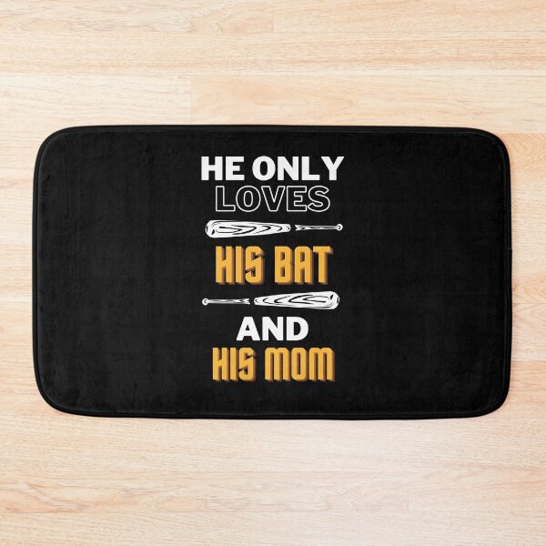 Item preview, He Only Loves His Bat And His Mom designed and sold by 24FAHSION.