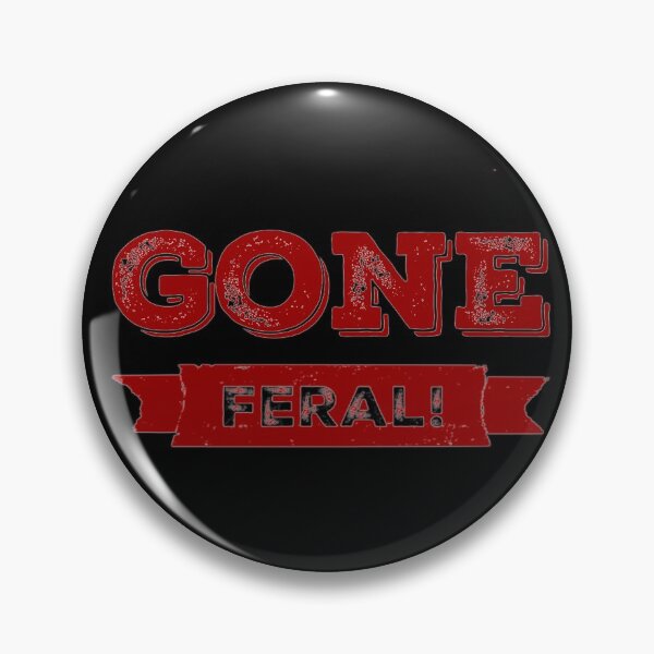 Item preview, Gone Feral! designed and sold by homesteadswag.