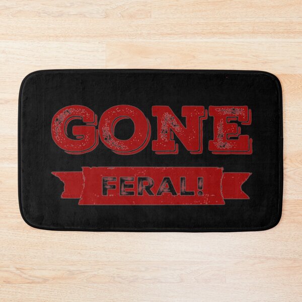 Item preview, Gone Feral! designed and sold by homesteadswag.