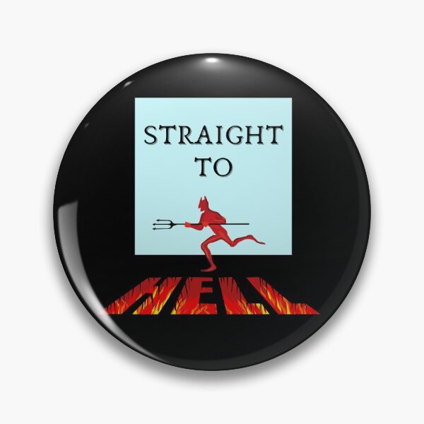Item preview, Straight To Hell designed and sold by Flirt-Teez.