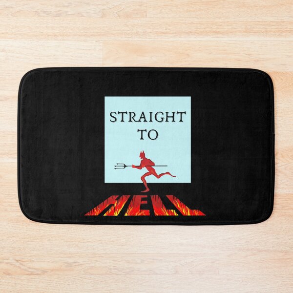 Item preview, Straight To Hell designed and sold by Flirt-Teez.