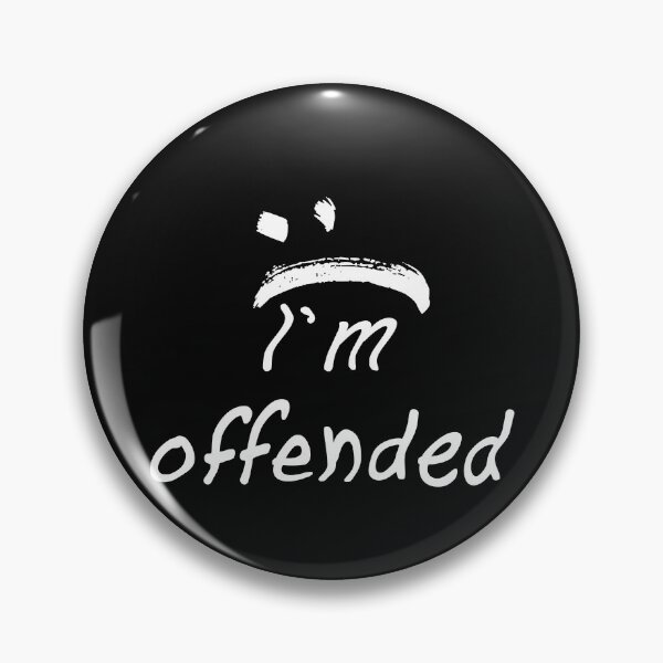 Item preview, I'm offended designed and sold by Amindo.