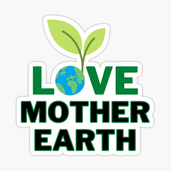 Love Mother Earth Sticker