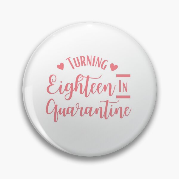 Item preview, Turning 18 in Quarantine | 18th Birthday designed and sold by Presto Prints Design.