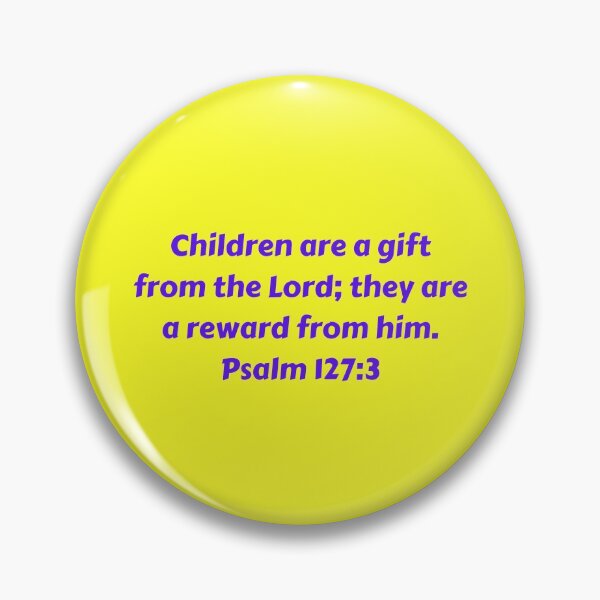Artikelvorschau, Bible Verse Psalm 127:3 entworfen und verkauft von Prayingwarrior.
