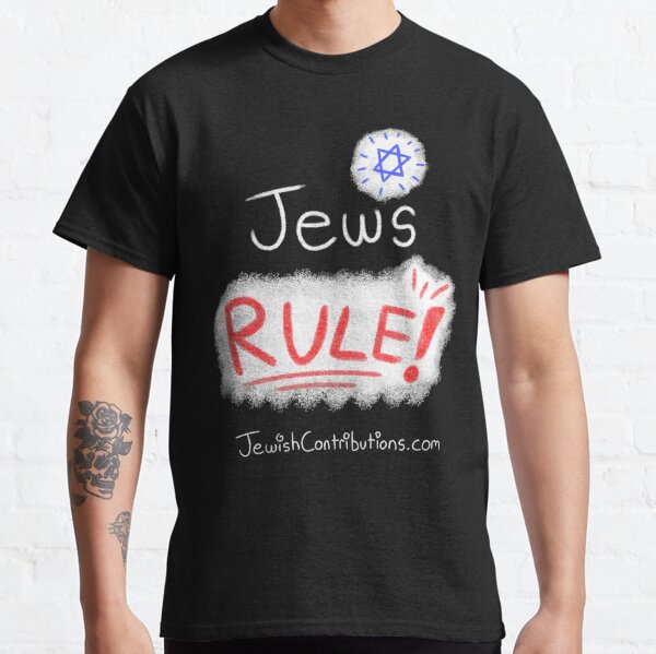 Jews RULE! Classic T-Shirt