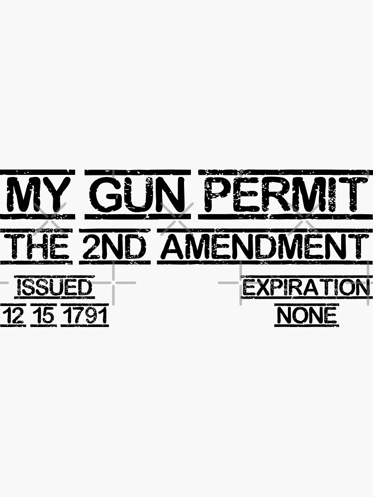 "My Gun Permit The 2nd Amendment" Sticker for Sale by BenBar1 Redbubble