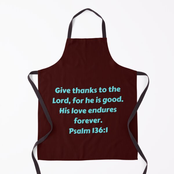 Artikelvorschau, Bible Verse Psalm 136:1 entworfen und verkauft von Prayingwarrior.