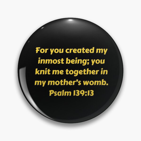 Artikelvorschau, Bible Verse Psalm 139:13 entworfen und verkauft von Prayingwarrior.