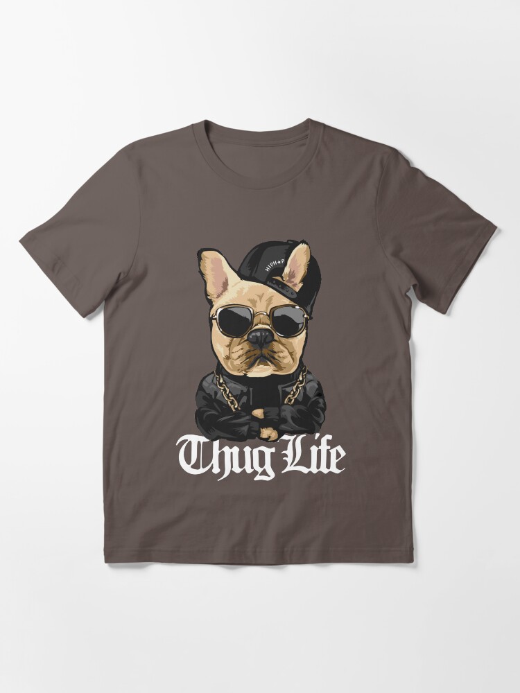 Thug life dog clearance shirt