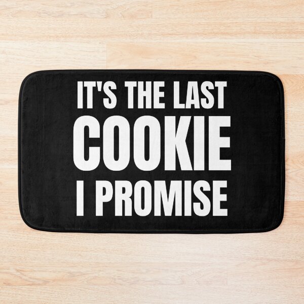 Item preview, Cookie Lover - It's The Last Cookie I Promise designed and sold by BellaVille.