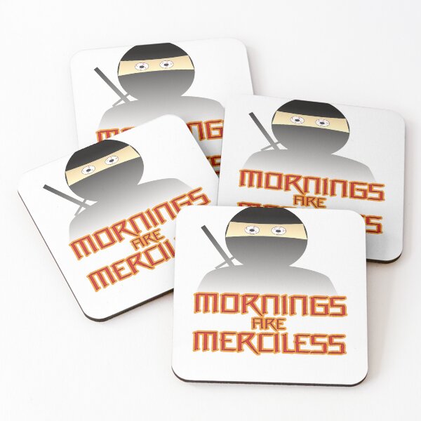 Item preview, Mornings Are Merciless (Ver 1) designed and sold by AbsurdlyEpic.