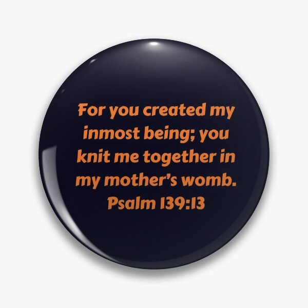 Artikelvorschau, Bible Verse Psalm 139:13 entworfen und verkauft von Prayingwarrior.