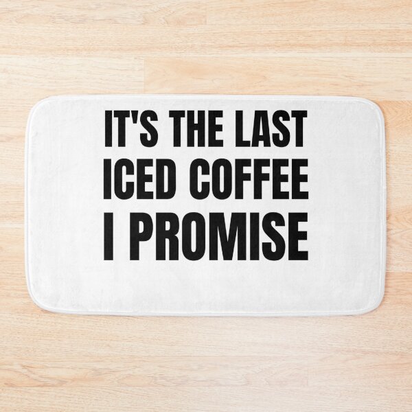 Item preview, Iced Coffee Drinker - It's The Last Iced Coffee I Promise designed and sold by BellaVille.