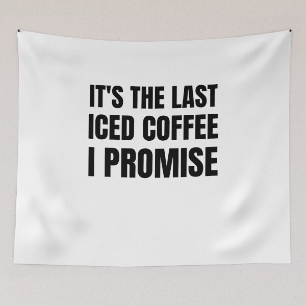 Item preview, Iced Coffee Drinker - It's The Last Iced Coffee I Promise designed and sold by BellaVille.