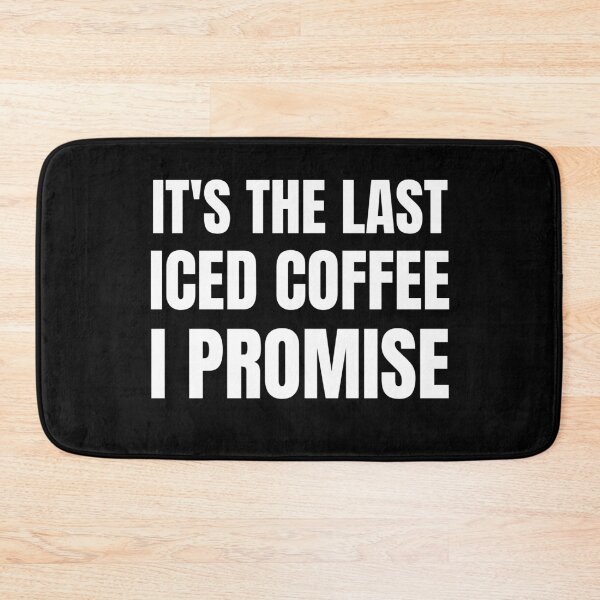 Item preview, Iced Coffee Drinker - It's The Last Iced Coffee I Promise designed and sold by BellaVille.