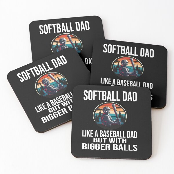 Item preview, Father's Dad softball dad like a baseball dad but with bigger balls designed and sold by thenewall.