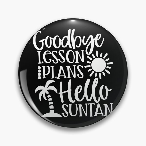 Item preview, Goodbye Lesson Plans, Hello Suntan designed and sold by ZimbomDesigner.