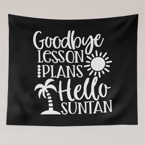 Item preview, Goodbye Lesson Plans, Hello Suntan designed and sold by ZimbomDesigner.