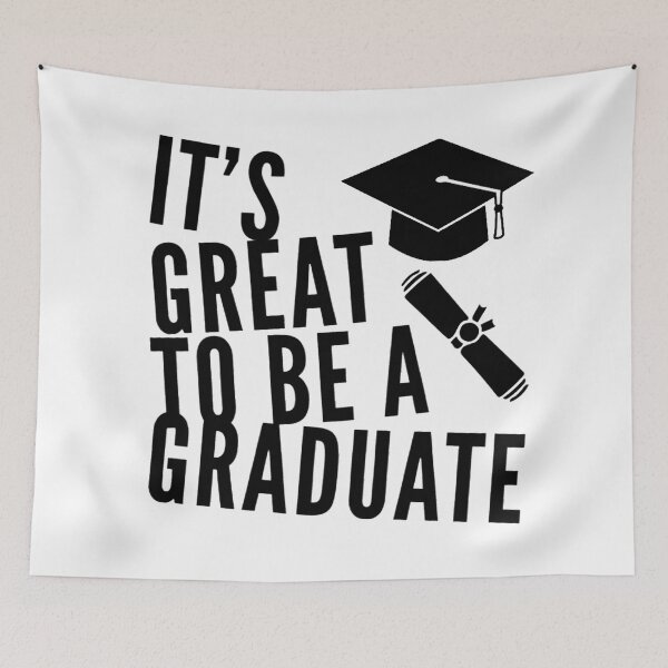 Item preview, Its Great to be a Graduate designed and sold by GL Digital Artwork .