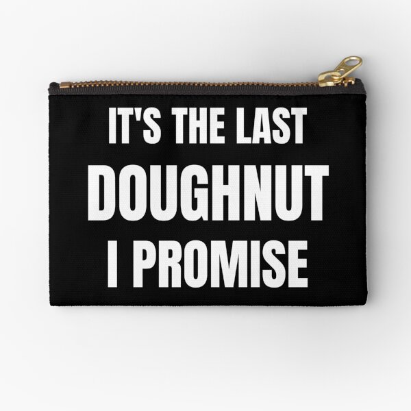 Item preview, Doughnut Lover - It's The Last Doughnut I Promise designed and sold by BellaVille.
