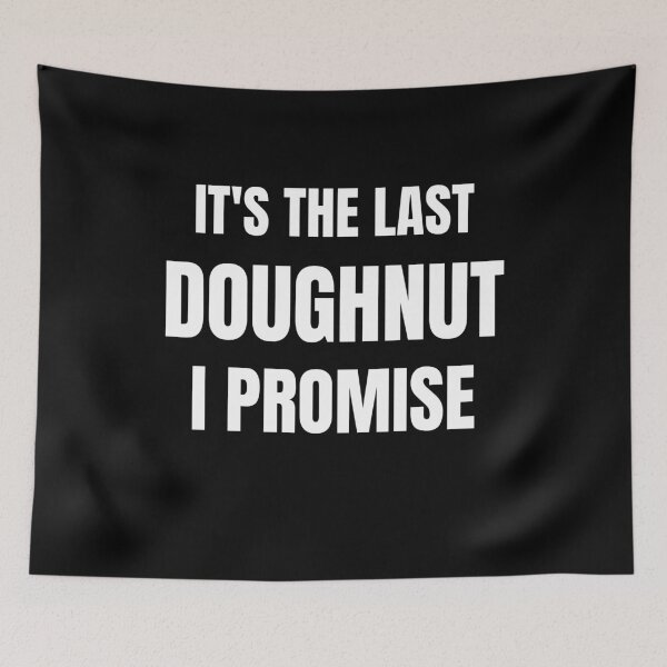 Item preview, Doughnut Lover - It's The Last Doughnut I Promise designed and sold by BellaVille.