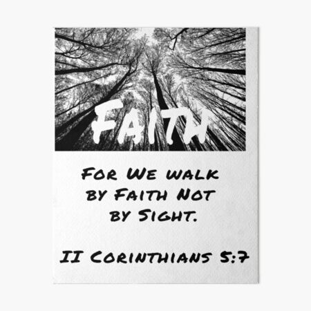 2 Corinthians 5 7 Wall Art Redbubble