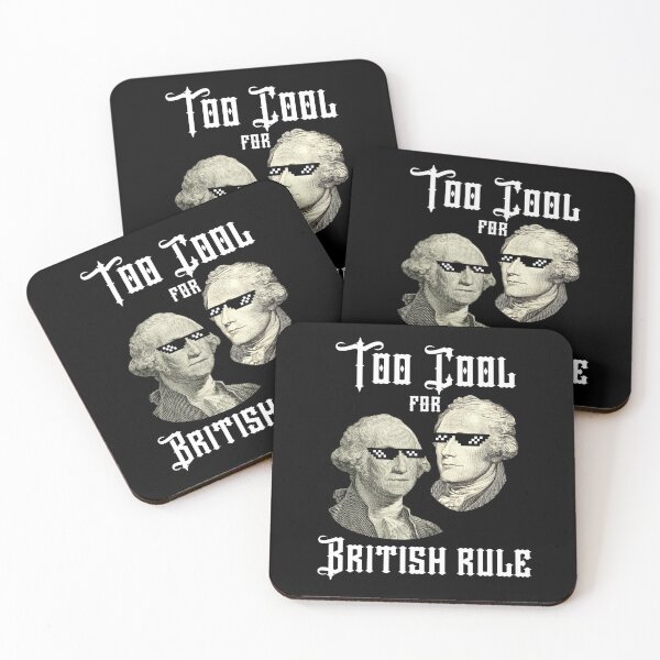 Item preview, Too Cool for British rule Hamilton Washington Funny designed and sold by Mixture-DESIGN.