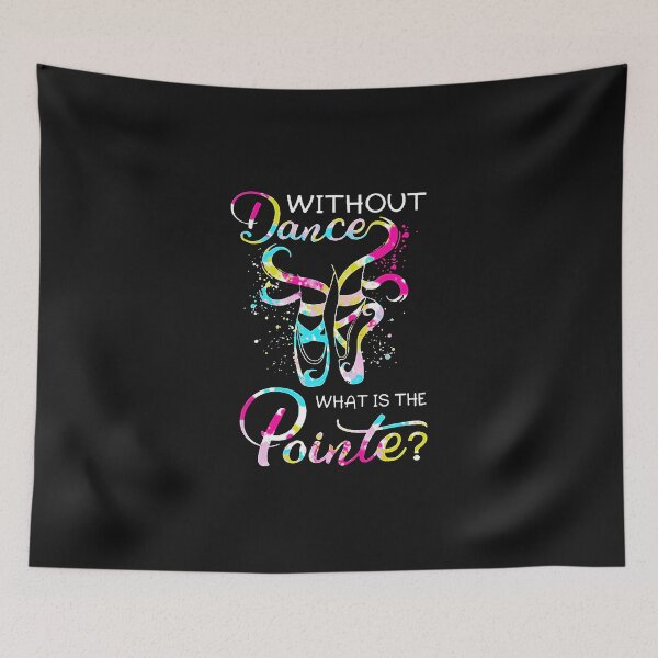 Item preview, Ballet Dancer Without Dance What Is The Pointe designed and sold by OlgaGTrentino.