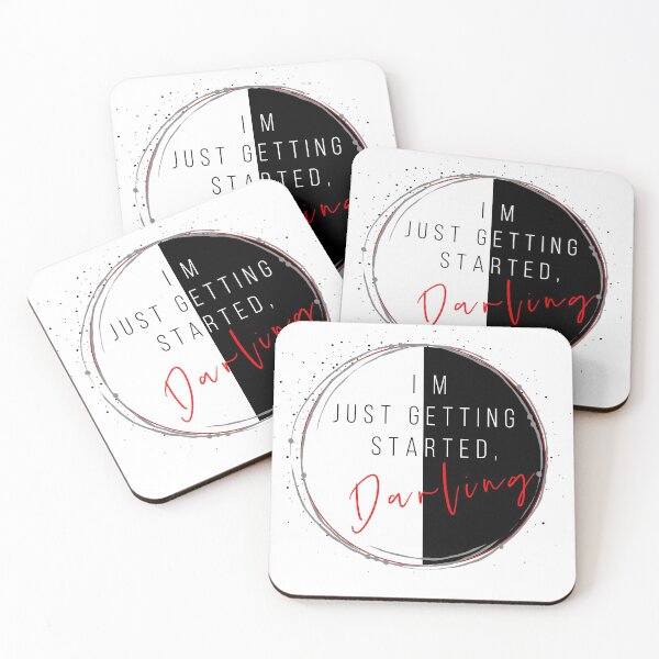 Item preview, I'm Just Getting Started, Darling designed and sold by nvrland-novelty.
