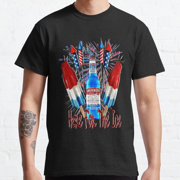 Here For The Ice Smirnoffs 4th Of July Funny Drinking Classic T-Shirt