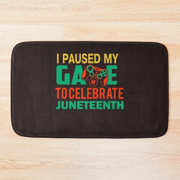 Item preview, Juneteenth Gamer I Paused My game To Celebrate Juneteenth designed and sold by masterbones.