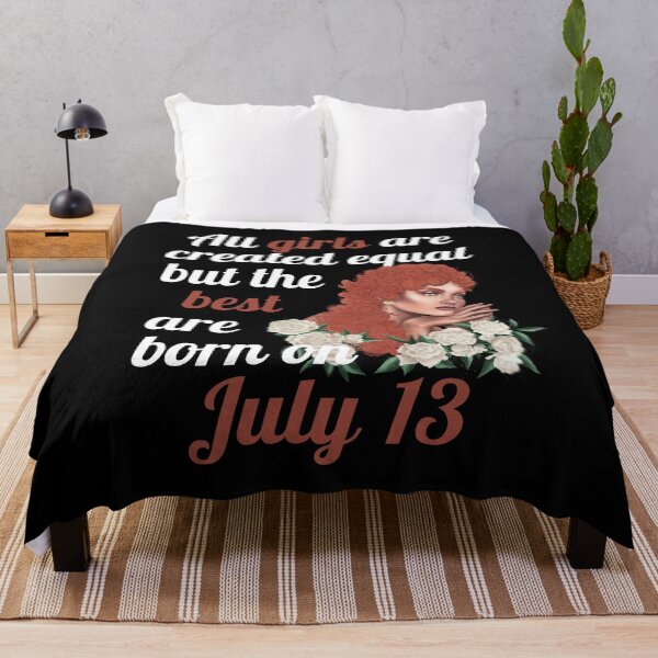 Item preview, All Girls Are Created Equal But The Best Are Born On July 13 designed and sold by Crafty-Mornings.