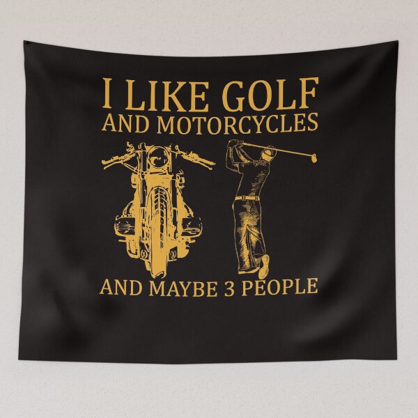 Item preview, I Like Golf And Motorcycles And Maybe 3 People designed and sold by BiancaMoss51.