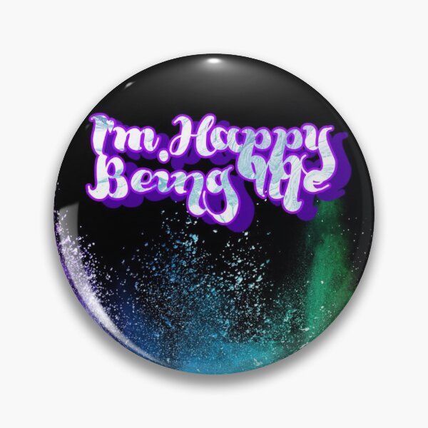 Item preview, I'm Happy Being Me designed and sold by atroffire.
