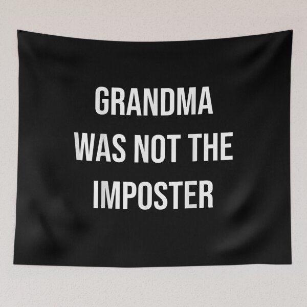 Item preview, Grandma Was Not The Imposter Funny Video Game Saying Gamer  designed and sold by avareid3.