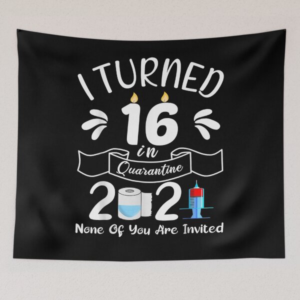 Item preview, 16 Year Old 16th Birthday I Turned 16 In Quarantine 2021  designed and sold by avareid3.
