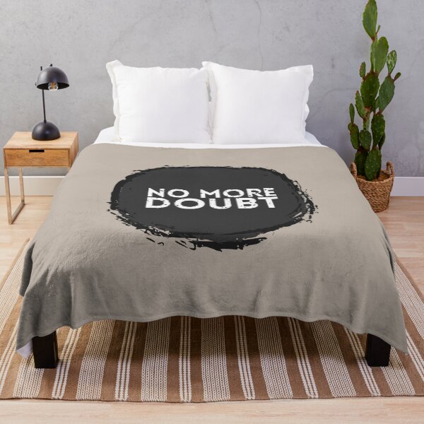 Item preview, NO MORE DOUBT designed and sold by HGEEK.