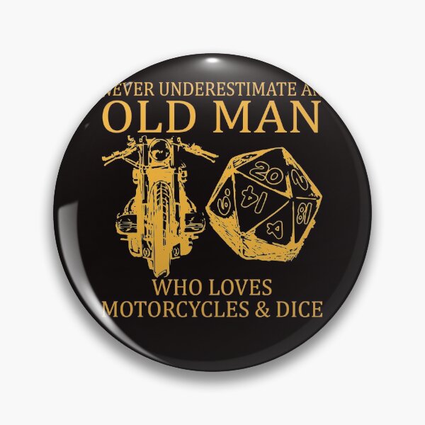 Item preview, Never Underestimate An Old Man Who Loves Motorcycles And Dice designed and sold by BiancaMoss51.