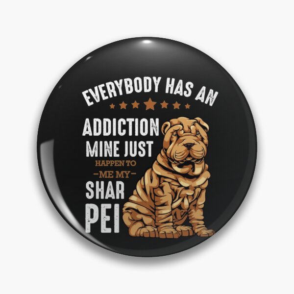 Item preview, Addiction statement saying Shar Pei Dog T-Shirt  designed and sold by StarcyWol.