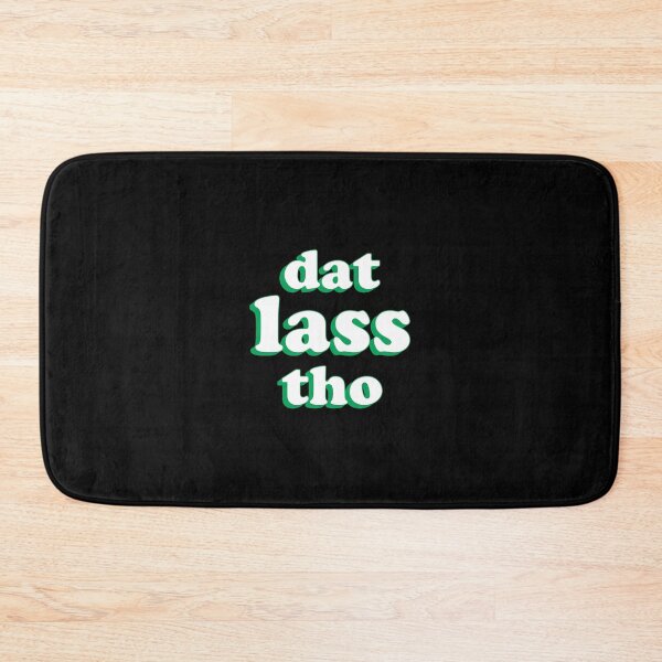 Item preview, Dat Lass Tho Funny St Patricks Day designed and sold by arlinasdua.