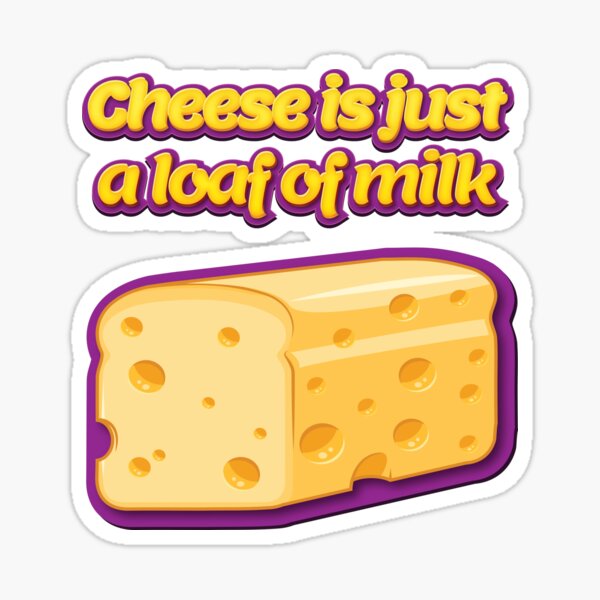 "Loaf of milk" Sticker for Sale by BBQSNAKE Redbubble