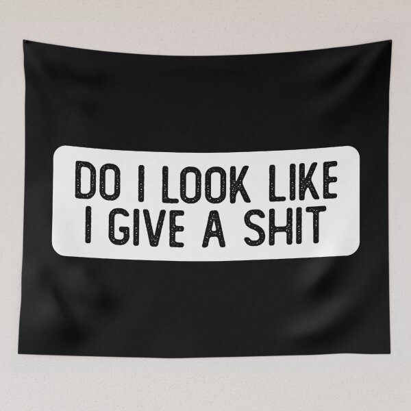 Item preview, Do I Look Like I Give A Shit Funny Bumper designed and sold by Sour Soul.
