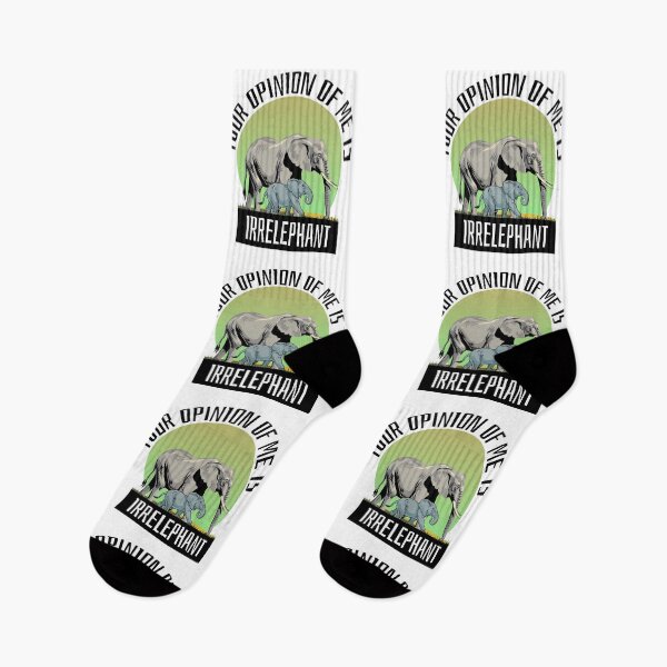 Item preview, Your Opinion Of Me Is Irrelephant designed and sold by IslandDrip.