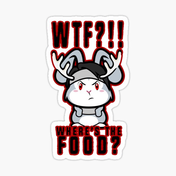 WTF?!!!! Where's the food?!!!! Sticker