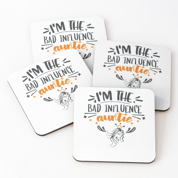 Item preview, I'm The Bad Influence Auntie designed and sold by FOX1999-Design.